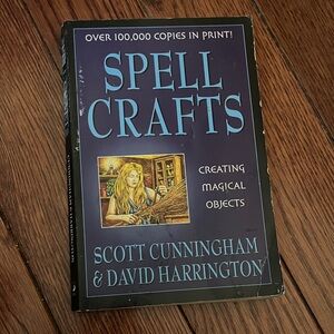 Spell Crafts Creating Magical Objects Book by Scott Cunningham and David Harrin